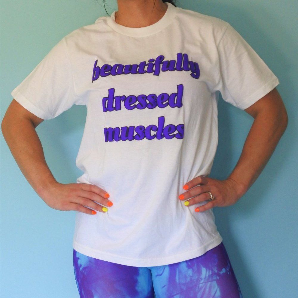 "Beautifully Dressed Muscles" Bubble Letter T-shirt